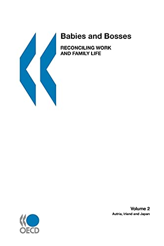Babies and Bosses: Reconciling Work and Family Life: Austria, Ireland and Japan (2)
