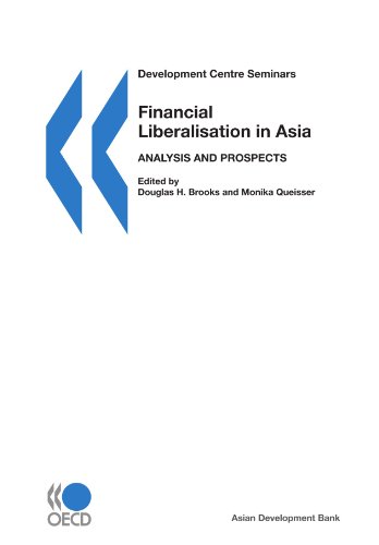 Development Centre Seminars Financial Liberalisation in Asia: Analysis and Prospects