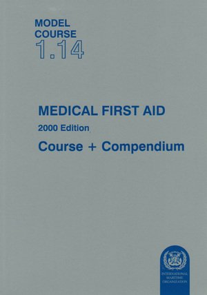 Model Course 1.14 Medical First Aid Course + Compendium