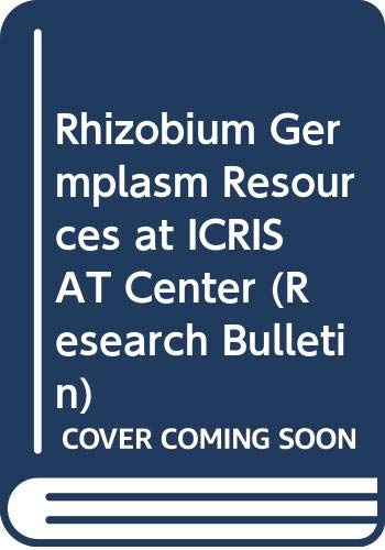 Rhizobium Germplasm Resources at ICRISAT Center (Research Bulletin)