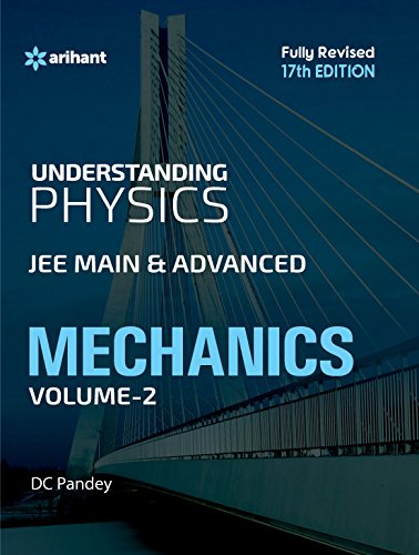 Understanding Physics for JEE Main & Advanced Mechanics - Part 2