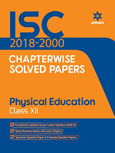 Isc Chapterwise Solved Papers Physical Education Class 12Th [Paperback]