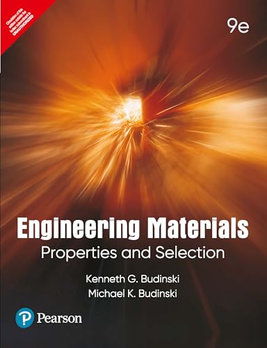 Engineering Materials: Properties And Selection, 9/E
