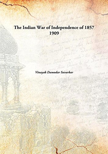 The Indian War of Independence of 1857