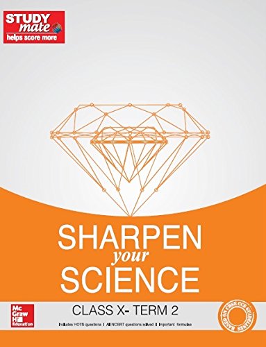 Sharpen your Science: Class 10 - Term 2
