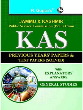 J&K PSC (Prel) Exam: KAS Previous Years' Papers & Test Papers (Solved): GENERAL STUDIES