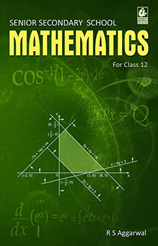 Secondary School Mathematics for Class 12 - R.S. Aggarwal - CBSE - Examination 2024-25
