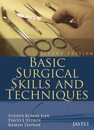 Basic Surgical Skills and Techniques