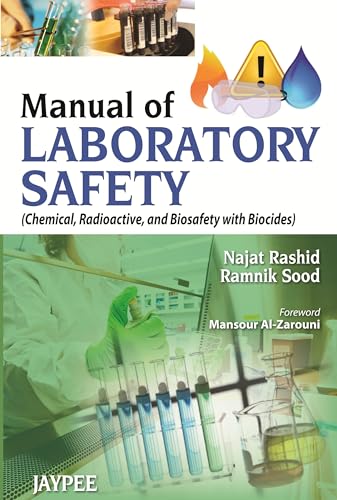 Manual of Laboratory Safety: Chemical, Radioactive, and Biosafety With Biocides