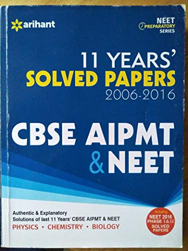 11 Years CBSE AIPMT & NEET Solved Papers 2006-2016