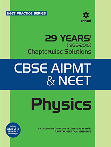 29 Years Physics Chapterwise Solutions for CBSE AIPMT & NEET (Old Edition)