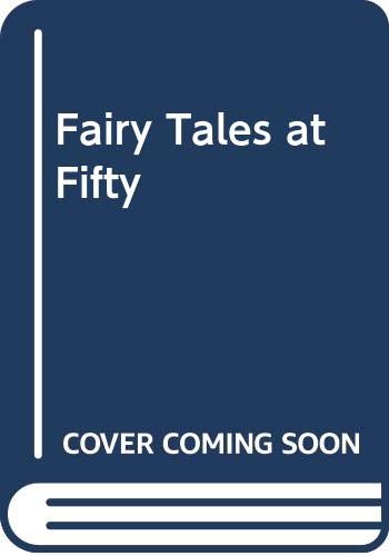 Fairy Tales at Fifty