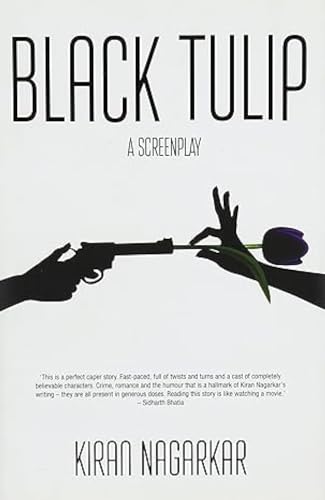 Black Tulip: A Screenplay: Bedtime Story: A Play