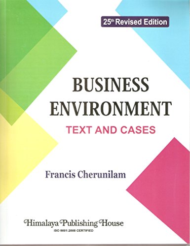 Business Environment, Text and Cases (Business Environment)