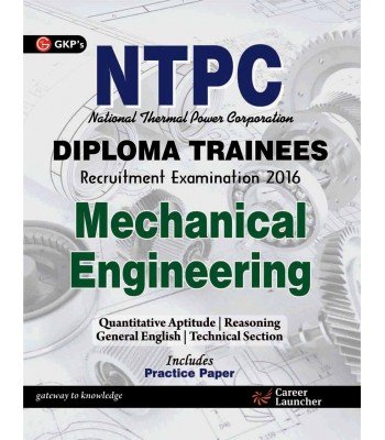 NTPC Mechanical Engg. 2016 (Diploma Trainees) [Paperback] [Jan 01, 2017] GKP