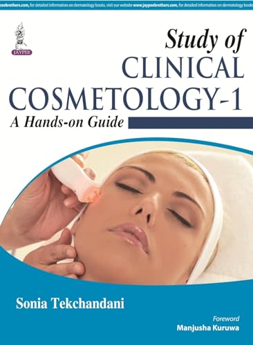 Study of Clinical Cosmetology-1: A Hands-on Guide