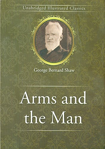 ARMS AND THE MAN CLASS 11-12 [Paperback] [Jan 01, 2017] Books Wagon