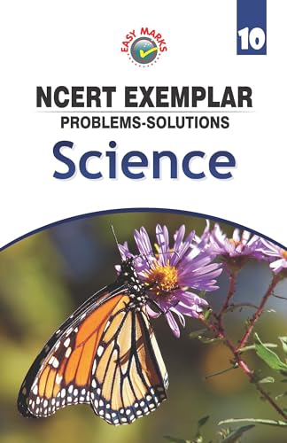 EASY Marks NCERT Exemplar Problems-Solutions Science Class 10 (2018-19)