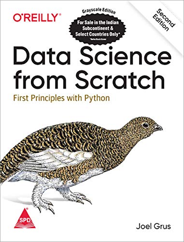 Data Science From Scratch: First Principles with Python, Second Edition (Greyscale Indian Edition)