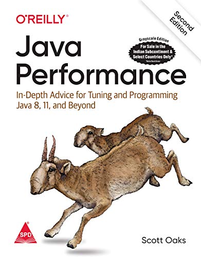 Java Performance: In-Depth Advice for Tuning and Programming Java 8, 11, and Beyond, Second Edition (Greyscale Indian Edition)