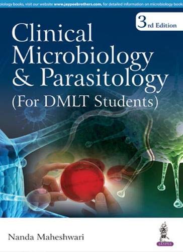 Clinical Microbiology and Parasitology: (For DMLT Students)