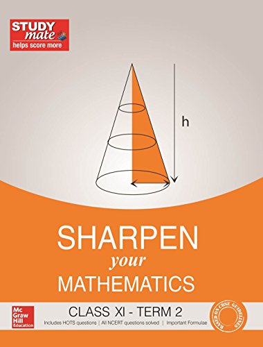 SHARPEN YOUR MATHEMATICS CLASS XI TERM II