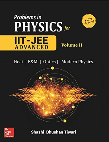 Problems in Physics for IIT JEE - Vol. II [Paperback] TIWARI