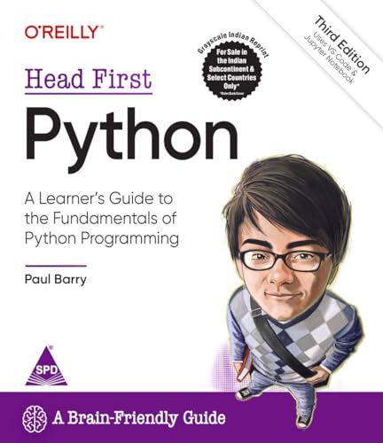 Head First Python: A Learner's Guide to the Fundamentals of Python Programming, A Brain-Friendly Guide, Third Edition (Grayscale Indian Edition)