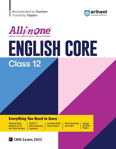 (Old Edition) Arihant All In One English Core class 12th Based On Latest NCERT For CBSE Exams 2025 | Mind map in each chapter | Clear & Concise Theory | Intext & Chapter Exercises | Sample Question Papers