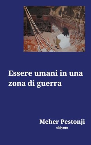 Essere umani in una zona di guerra