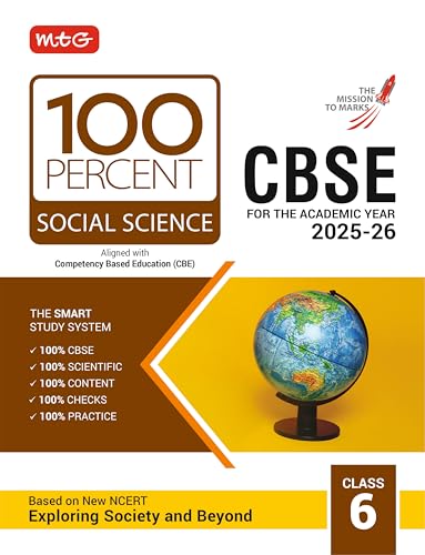 MTG CBSE Class-6 100 Percent Social-Science For 2025-26 Exam | As Per Latest NCERT & CBSE Syllabus | Chapter-Wise Question Bank, Theory, PYQs, Diagrams Available All in One Book
