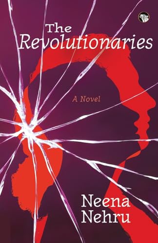 The Revolutionaries: A Novel (Edition1)