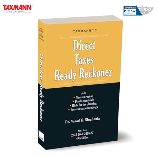 Taxmann's Direct Taxes Ready Reckoner (DTRR) [Finance Act 2025] – Comprehensive | User-friendly Guidance—with Old vs. New Tax Regimes | Faceless Assessments | TDS/TCS Rates | Practical Illustration