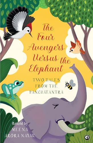 The Four Avengers Versus the Elephant: Two Tales from the Panchatantra