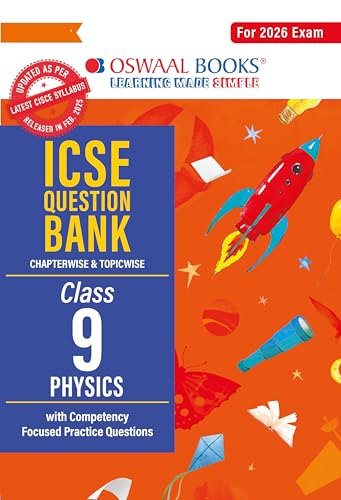 Oswaal ICSE Question Bank Chapterwise & Topicwise Solved Papers Class 9 Physics For 2026 Exam