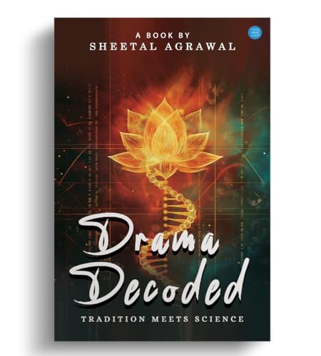 Drama Decoded: Tradition meets Science