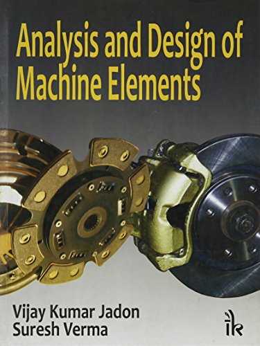 Analysis and Design of Machine Elements