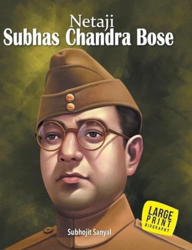 Large Print: Subhash Chandra Bose (Illustrated Biography)