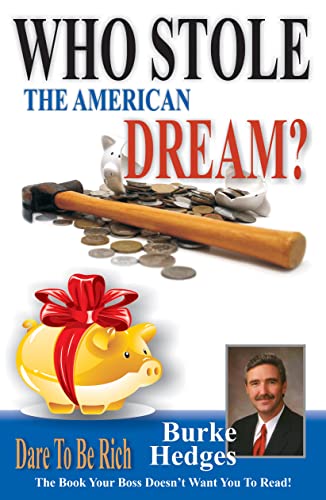 Who Stole The American Dream [Paperback] [Jan 01, 2010] Burke Hedges