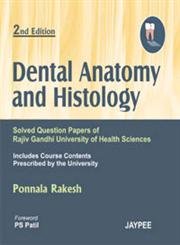 Dental Anatomy And Histology Solved Question Papers Of Rguhs