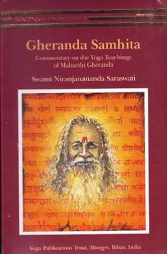 Gheranda Samhita/Commentary on the Yoga Teachings of Maharshi Gheranda