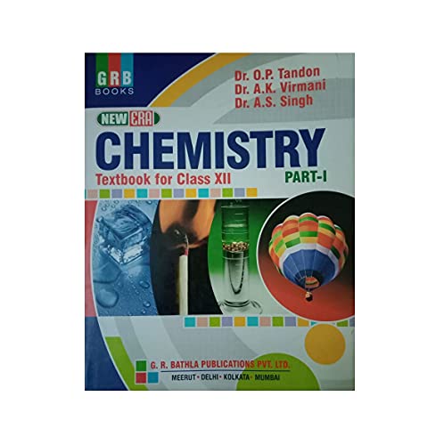 New Era Chemistry Part - Class 12: Chemistry Class XII Part - I