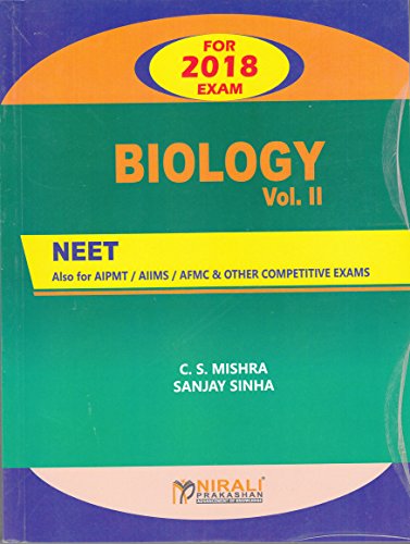 Biology: NEET / AIPMT / AIIMS / AFMC & Other Competitive Exams (Volume - 2)