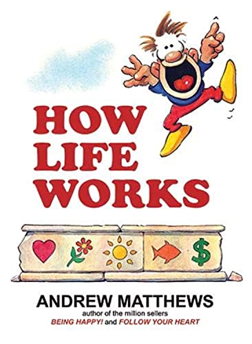 How Life Works: From The Bestselling Author Of Being Happy