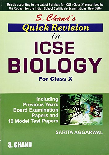 S. Chand's Quick Revision in ICSE Biology for Class X [Perfect Paperback] [Jan 01, 2017] Sarita Aggarwal