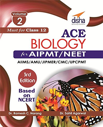 ACE Biology for NEET/ AIPMT/ AIIMS Medical Entrance Exam Vol. 2 (class 12) 3rd Edition