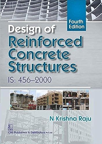 Design of Reinforced Concrete Structures: IS:456-2000 [May 20, 2016] Raju, N. Krishna
