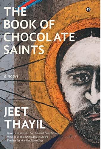 The Book of Chocolate Saints [Hardcover] Jeet Thayil