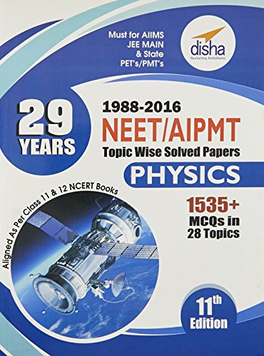 29 Years NEET/ AIPMT Topic Wise Solved Papers PHYSICS (1988 - 2016)