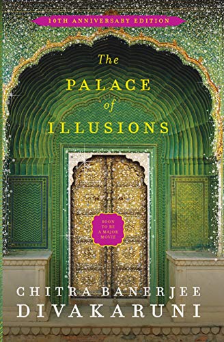 The Palace of Illusions: 15th Anniversary Edition [Paperback] Banerjee Divakaruni, Chitra